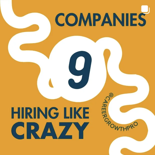 9 Companies Hiring Like Crazy Right Now - Still Hiring - Instagram Career Growth Pro