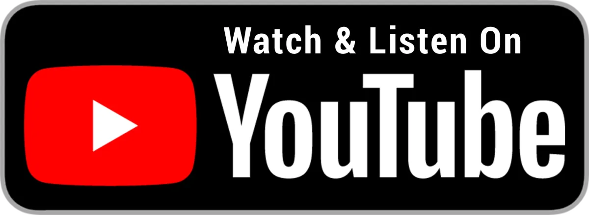 Watch and Listen on YouTube