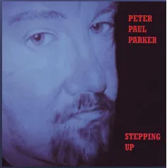 Stepping Up By Peter Paul Parker