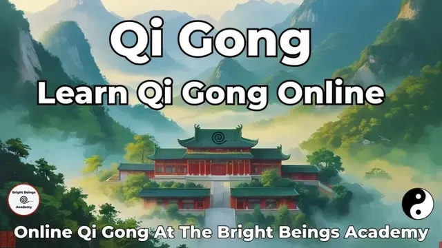 Learn Qi Gong Online At the Bright Beings Academy