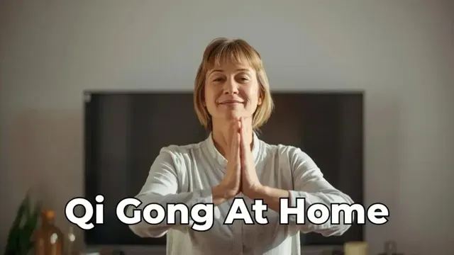 At-Home Qi Gong: 7 Transformational Benefits of Practising from the Comfort of Home