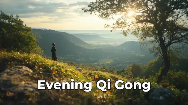 Evening Qi Gong to Downshift the Nervous System