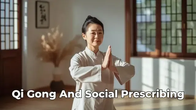 The Science Behind Qi Gong for Social Prescribing: Pain, Breath and Mood