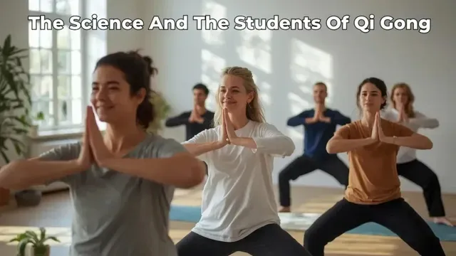 The Science Behind Qi Gong (and What Our Students Say)