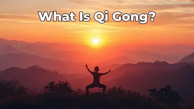 What Is Qi Gong? Origins, Principles & Benefits