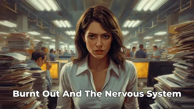 Burnout and the Nervous System: What Every Employer Should Know