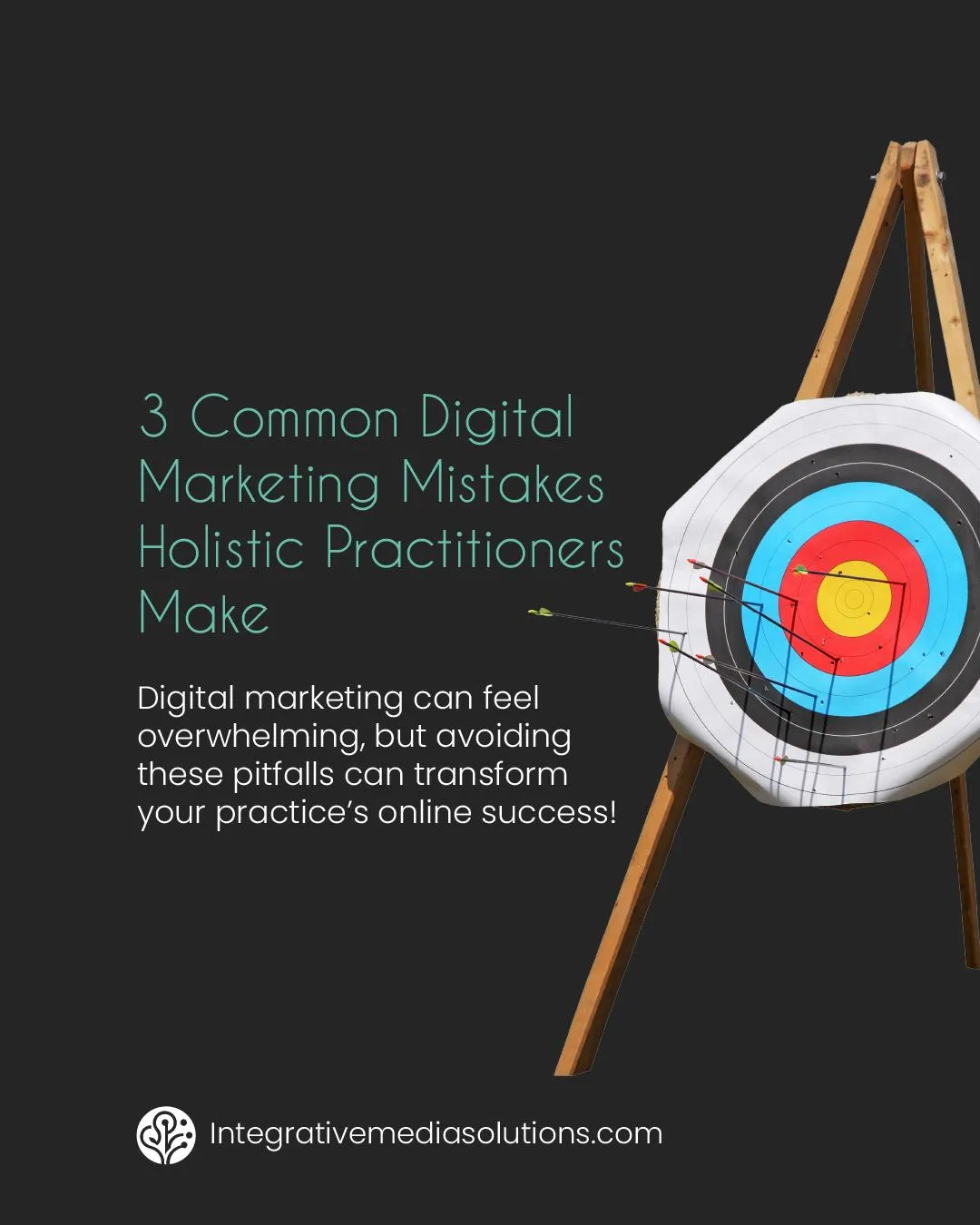 3 common digital marketing mistakes holistic practitioners make