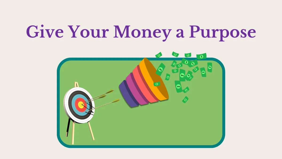 Giving Your Money a Purpose
