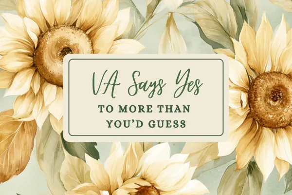 VA Says Yes to More Than You'd Guess