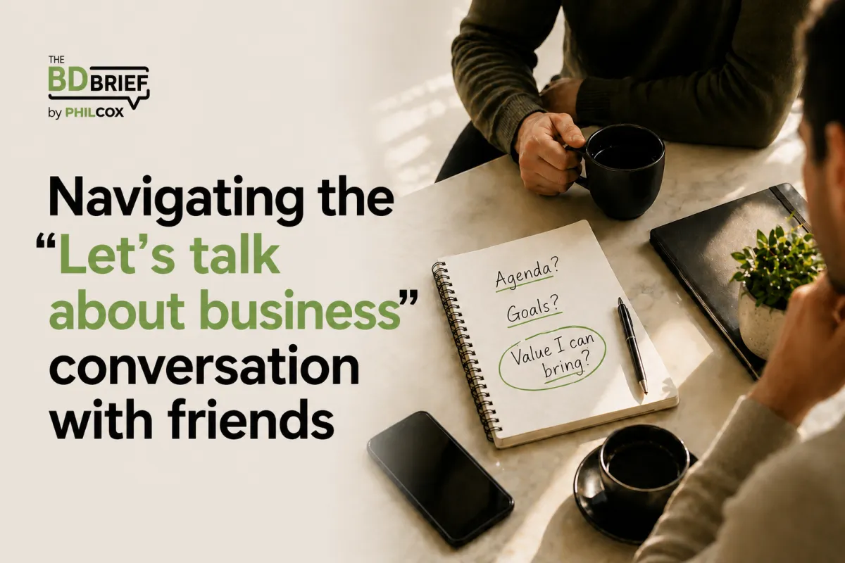 Navigating the "Let's talk about business" conversation with friends