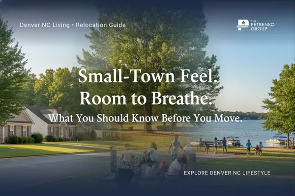 Living in Denver NC: Schools, Parks, Safety & What to Know Before Moving