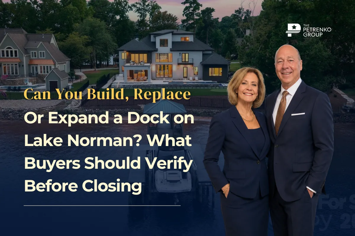 Can You Build, Replace or Expand a Dock on Lake Norman? What Buyers Should Verify Before Closing