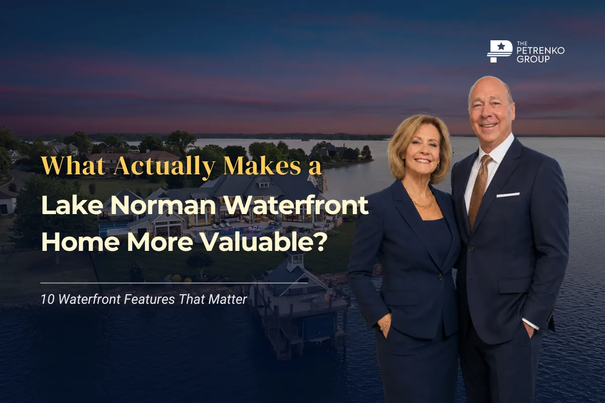 What Actually Makes a Lake Norman Waterfront Home More Valuable? 10 Waterfront Features That Matter