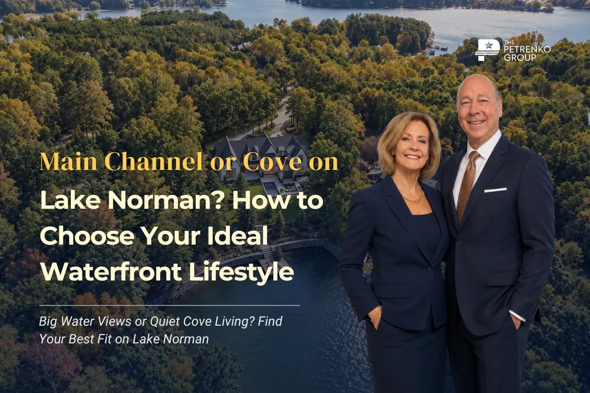 Main Channel or Cove on Lake Norman? How to Choose Your Ideal Waterfront Lifestyle