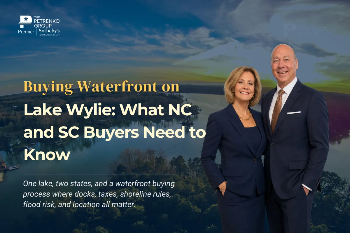 Buying Waterfront on Lake Wylie: What NC and SC Buyers Need to Know