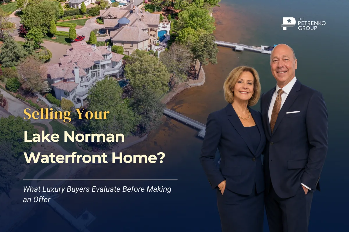 Selling a Lake Norman Waterfront Home? What Buyers Want