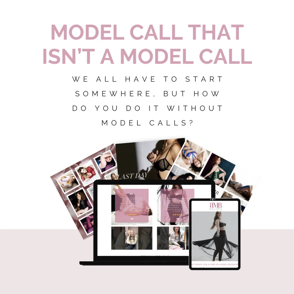 Photography Business Academy model call that isn't a model call