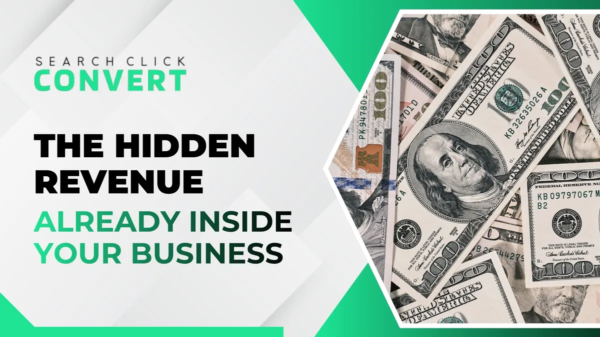 The Hidden Revenue Already Inside Your Business