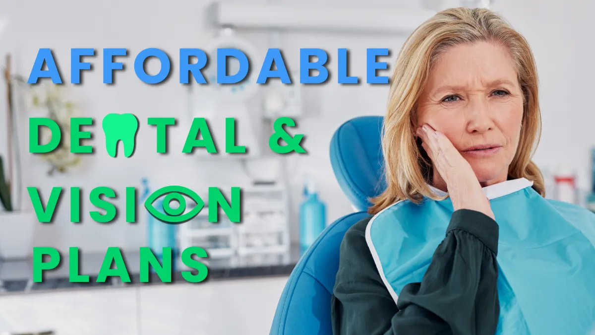 Guide explaining how to get affordable dental and vision insurance without employer coverage, including standalone plans, discount programs, and Medicare Advantage options.
