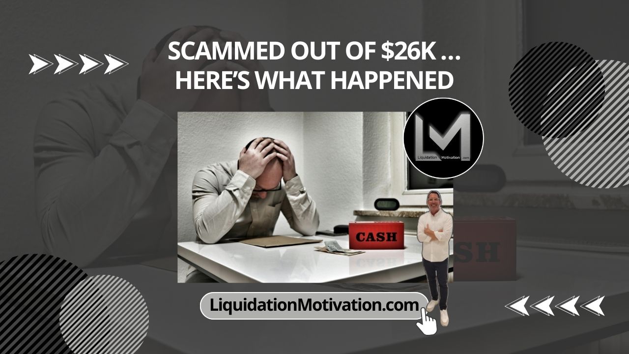 Scammed Out of $26K