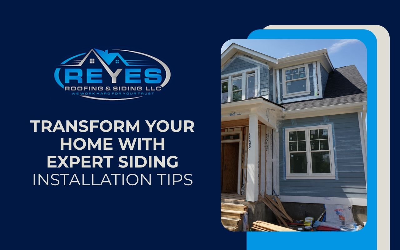 Transform Your Home with Expert siding installation Tips