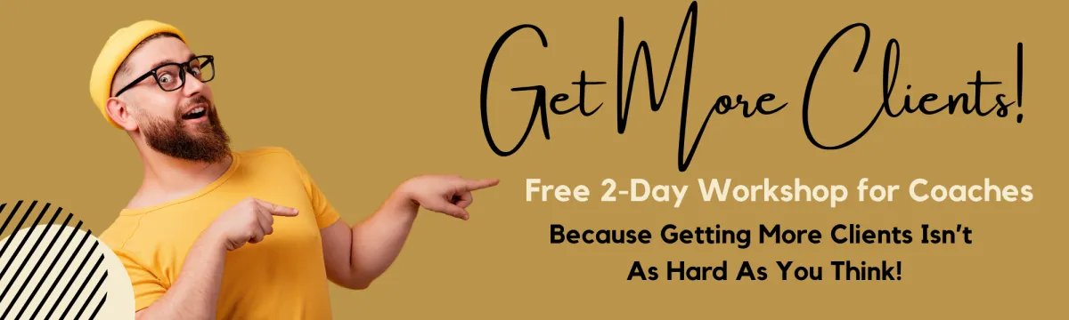 struggling to get clients  free workshop for coaches