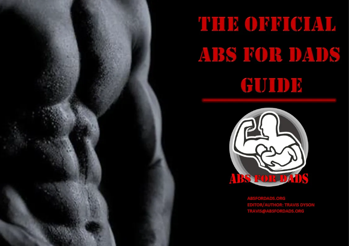 The Official Abs For Dads Guide