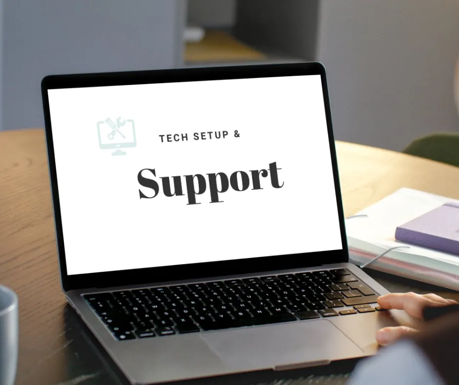 Tech Setup & Support