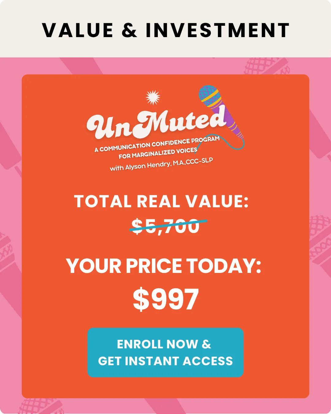 Value deck graphic that reads: Value & Investment: Total Real Value $5700; Your Price Today: $997. Enroll Now & Get Instant Access