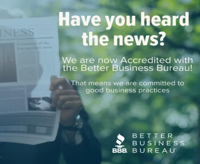 A photo with text promoting being accredited with the Better Business Bureau.