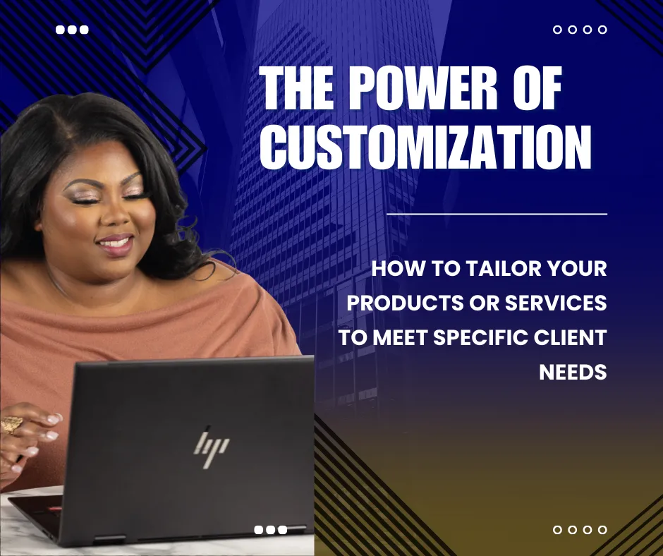 The Power of Customization