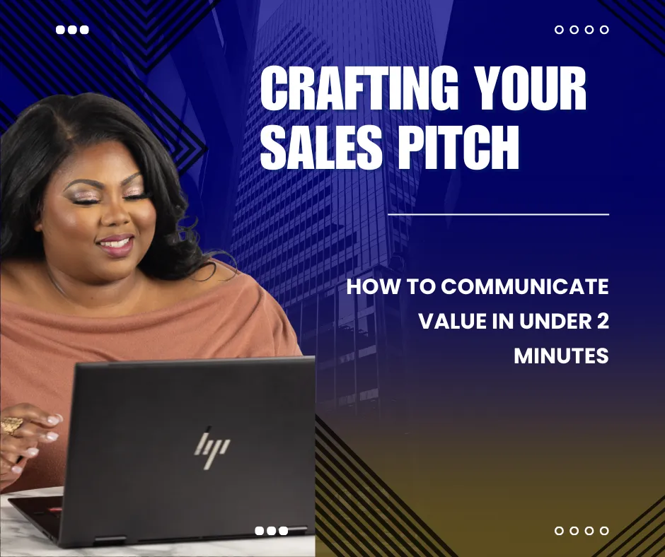 Crafting Your Sales Pitch