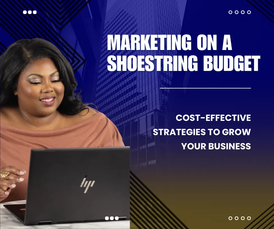 Marketing on a Shoestring Budget