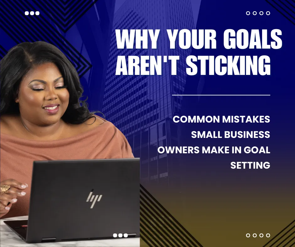 Why Your Goals Aren't Sticking