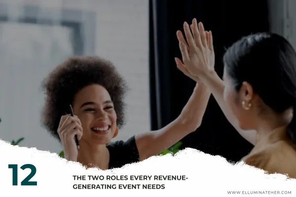 The Two Roles Every Revenue-Generating Event Needs