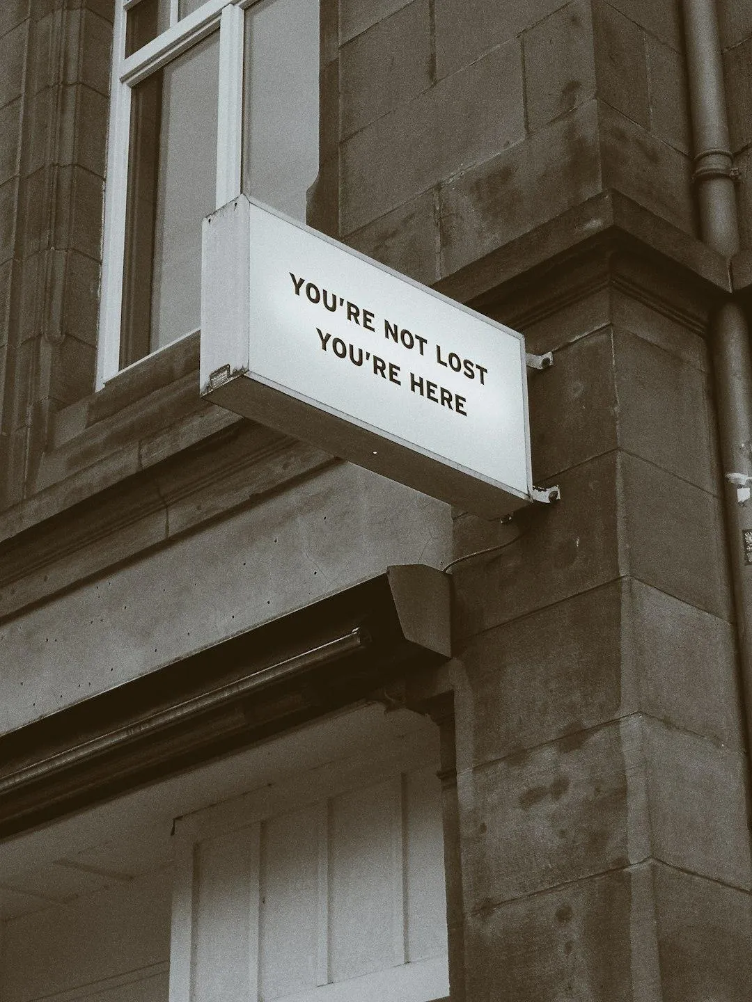 You're not lost, you're here
