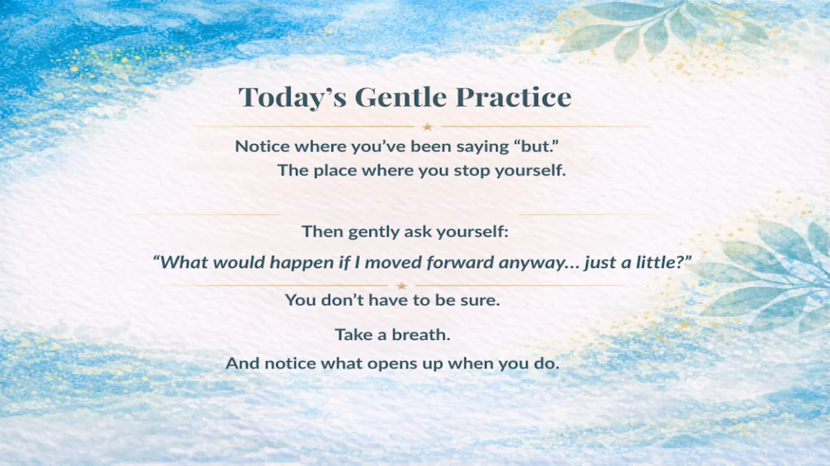 Day 111: The “But” That’s Keeping You Stuck