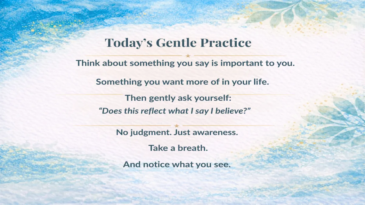 Day 112: What Your Life Reveals About What You Really Believe