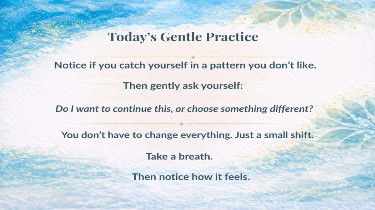 Day 119: You Can Choose Differently at Any Moment