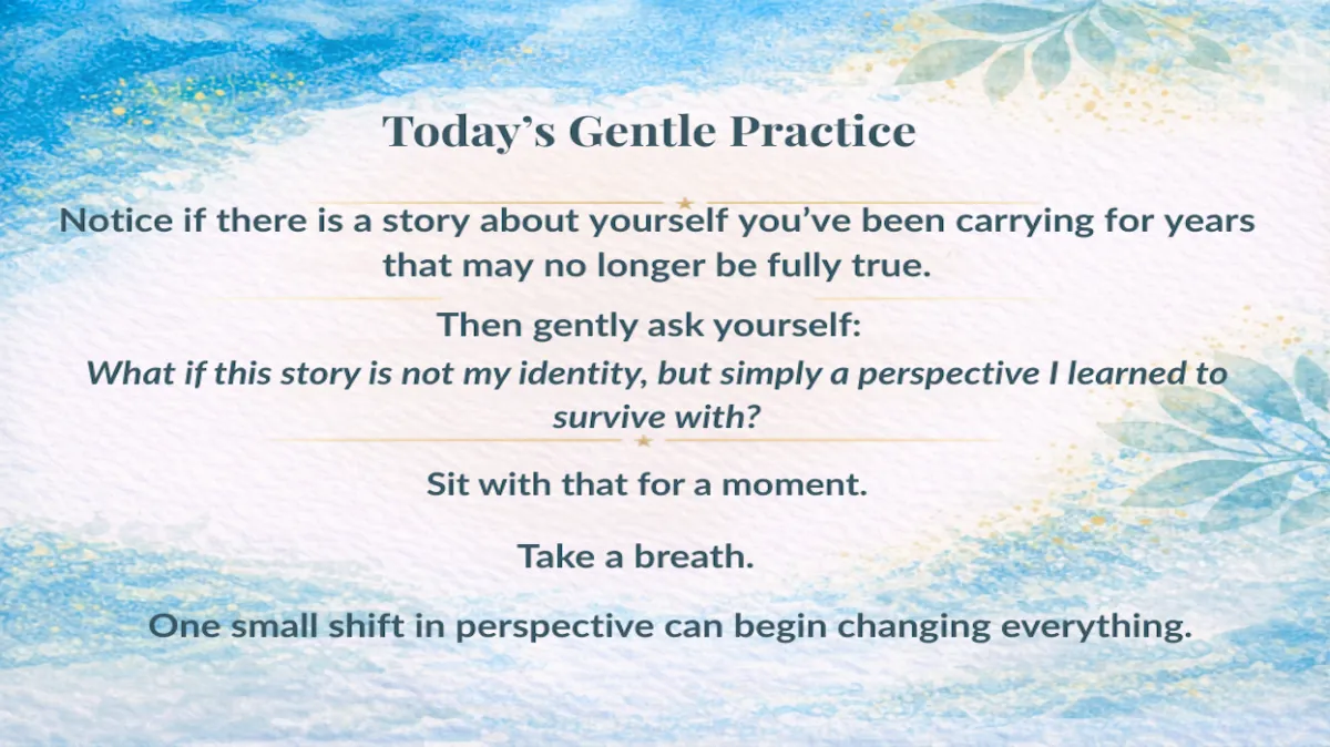 Day 150: The Stories We Carry Become the Energy We Live In