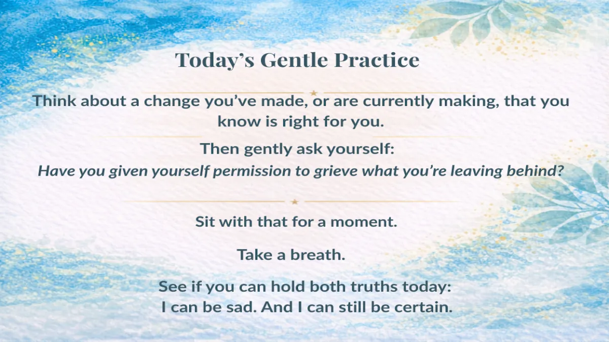 Day 186: You Can Be Sad and Certain