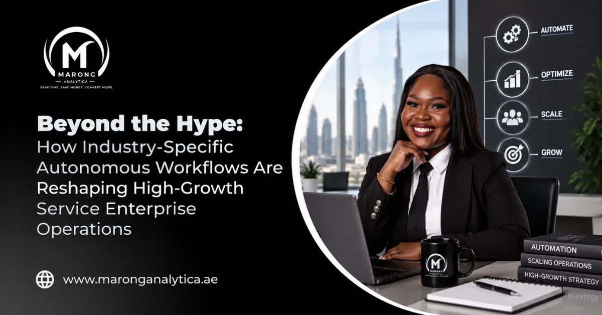 Beyond the Hype: How Industry-Specific Autonomous Workflows Are Reshaping High-Growth Service Enterprise Operations