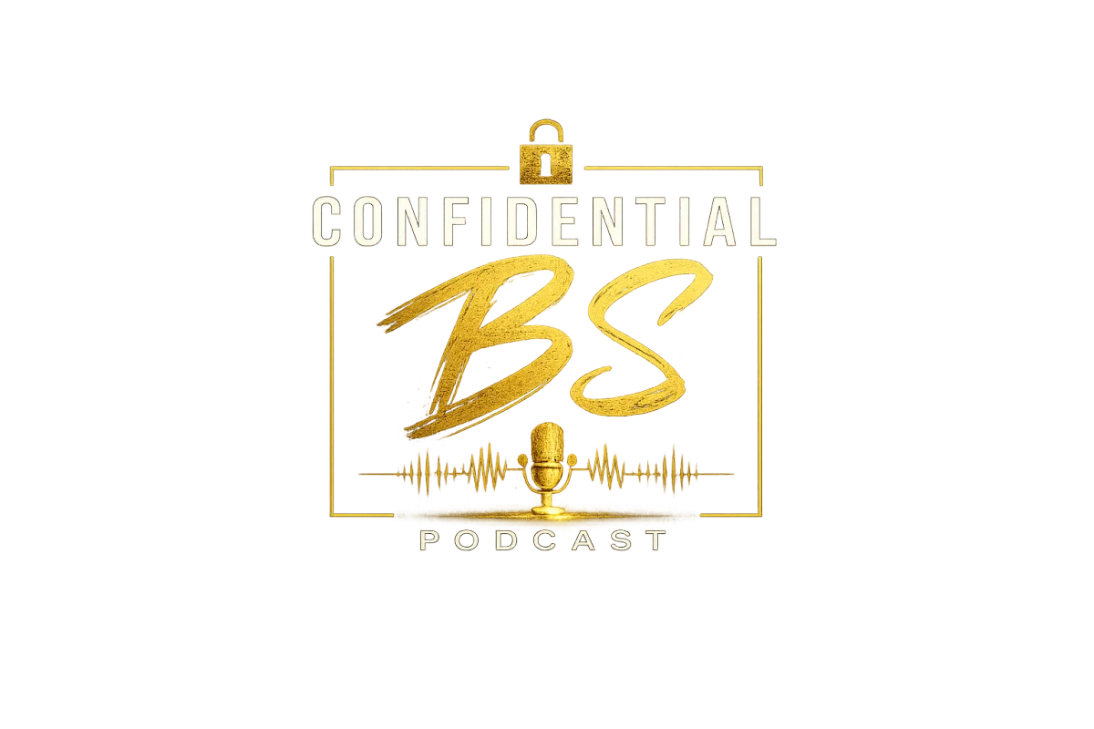 Confidential BS Podcast
