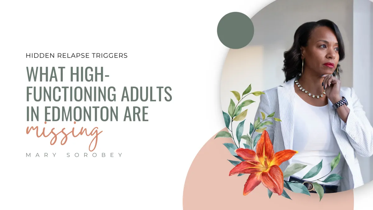 Hidden Relapse Triggers in Edmonton | Sorobey Psychology