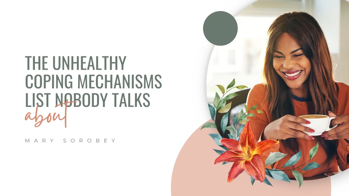 Unhealthy Coping Mechanisms List | Sorobey Psychology