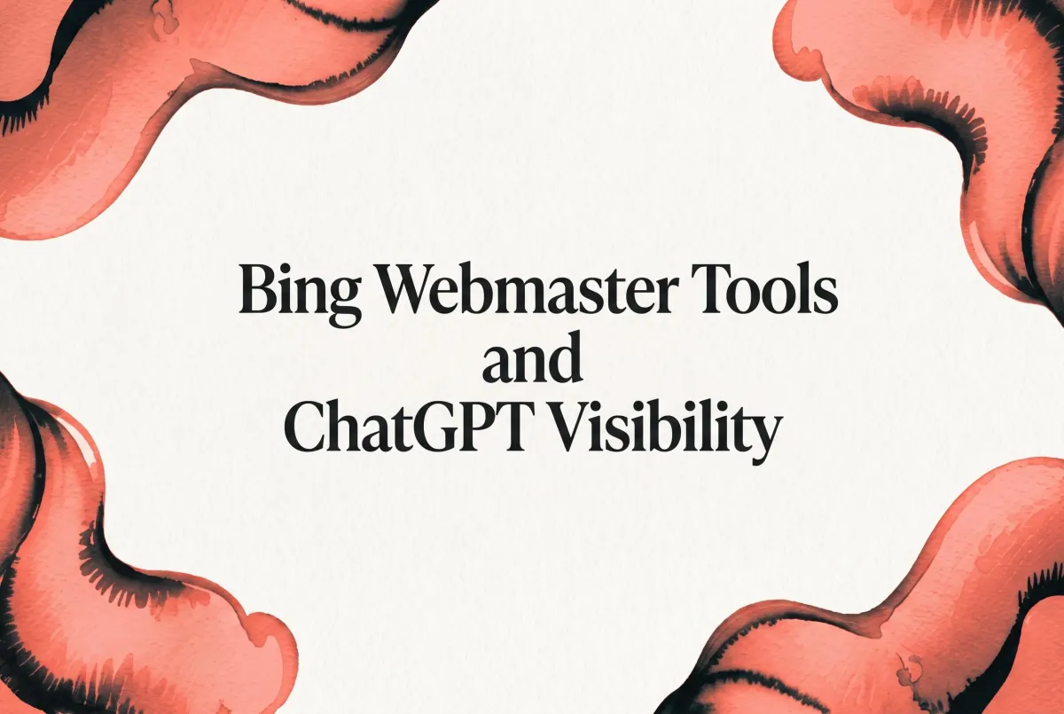 Bing Webmaster Tools and ChatGPT Visibility: The Strategy and the 5-Minute Fix