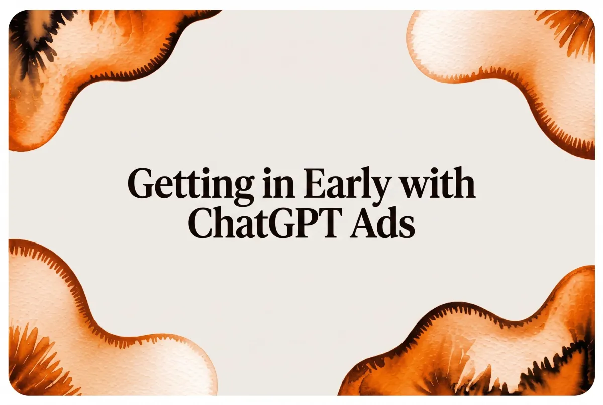 ChatGPT Ads Are Live: Why the Smart Money Is Moving Now