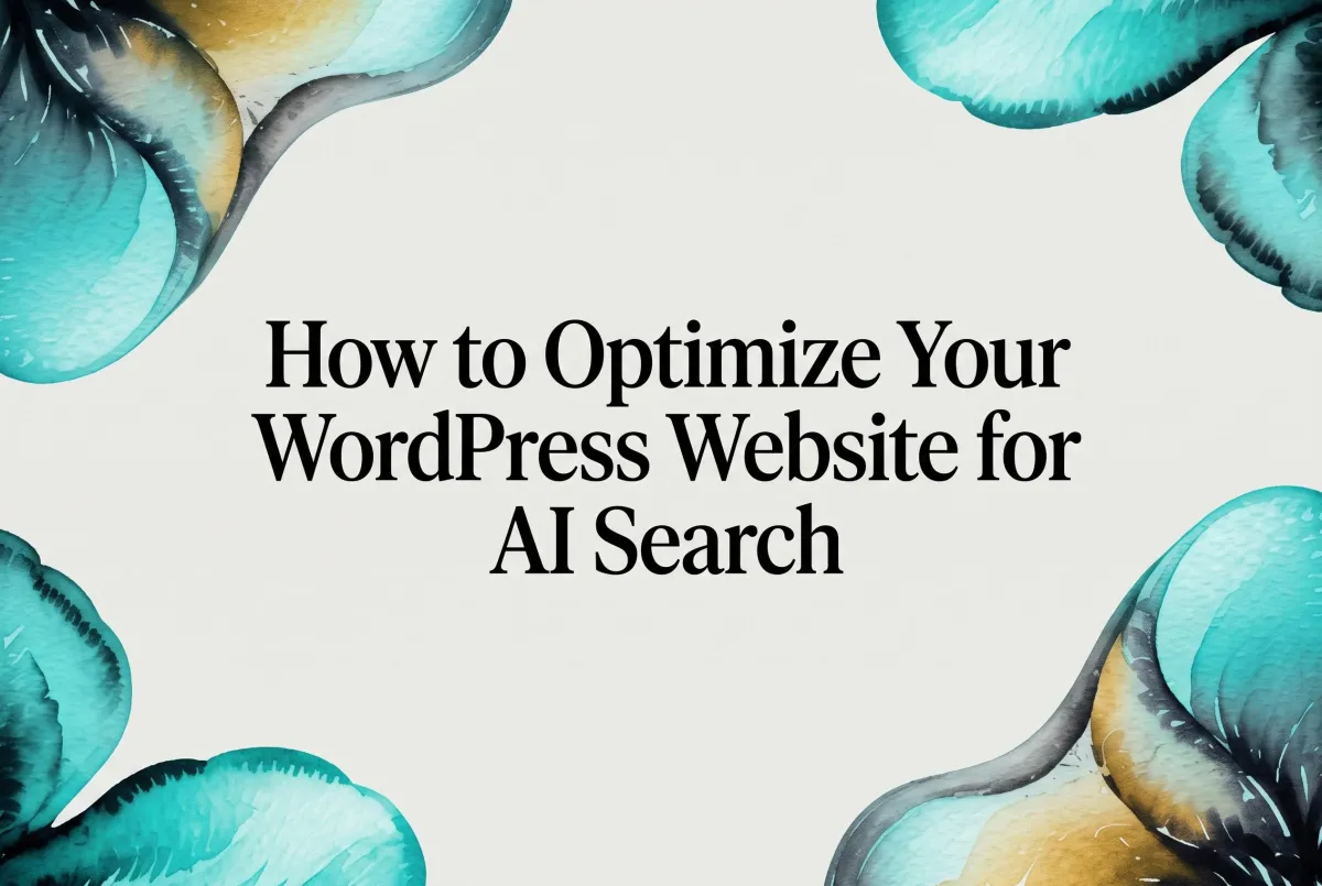 How to Optimize Your WordPress Website for AI Search (ChatGPT, Perplexity, Claude, and Gemini)