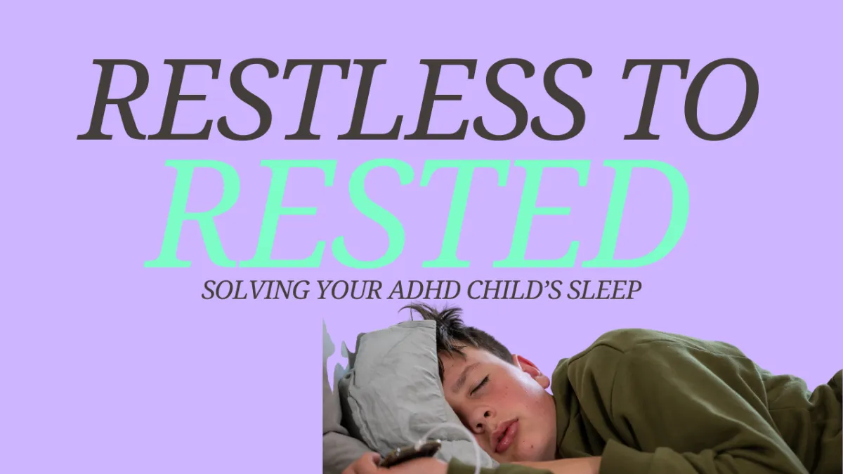Restless to Rested ADHD Course