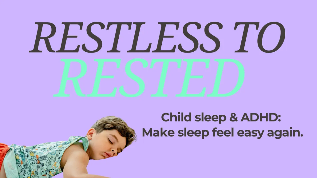 Restless to Rested ADHD Course